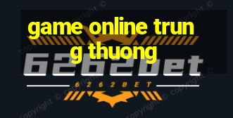 game online trung thuong