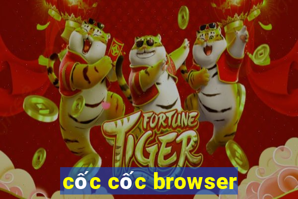 cốc cốc browser