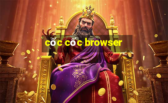 cốc cốc browser