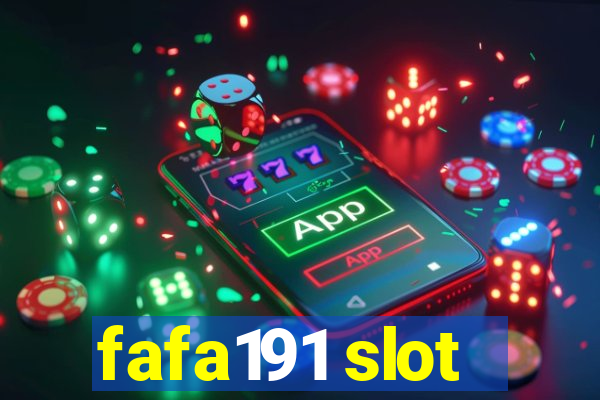 fafa191 slot