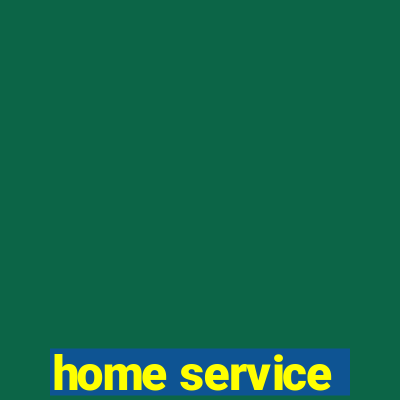 home service