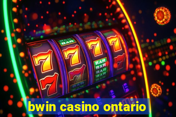 bwin casino ontario