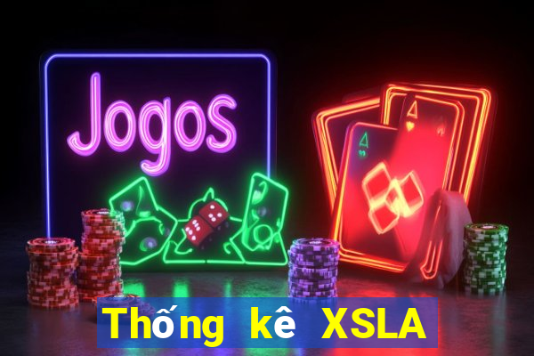 Thống kê XSLA hôm nay