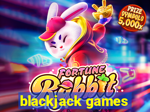 blackjack games