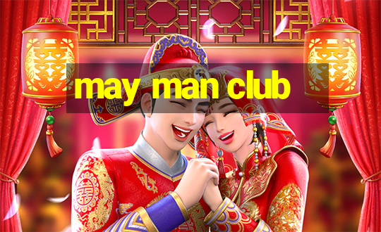 may man club