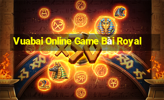 Vuabai Online Game Bài Royal