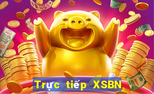 Trực tiếp XSBN thứ bảy