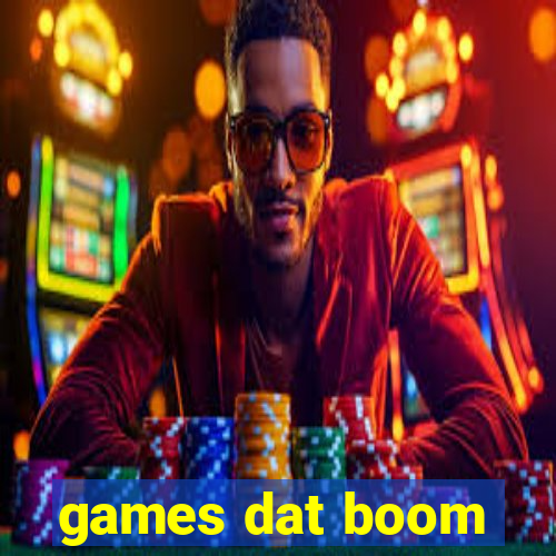 games dat boom