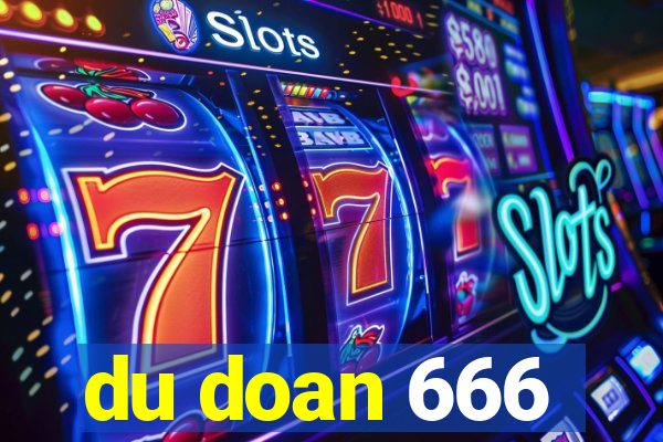 du doan 666