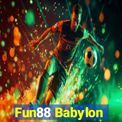 Fun88 Babylon