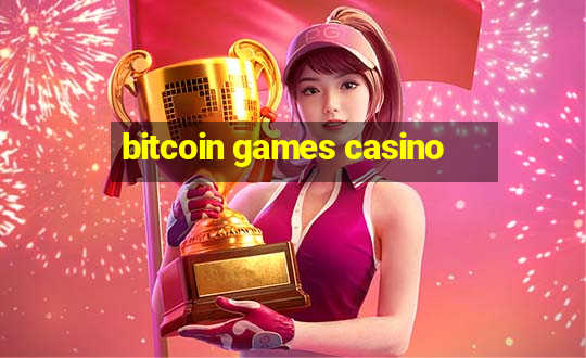 bitcoin games casino