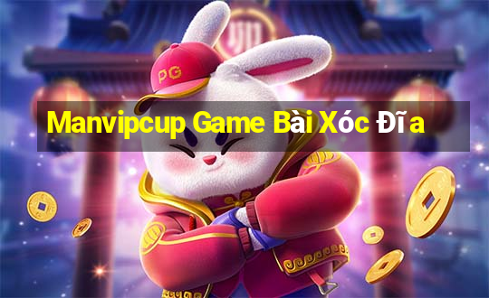 Manvipcup Game Bài Xóc Đĩa