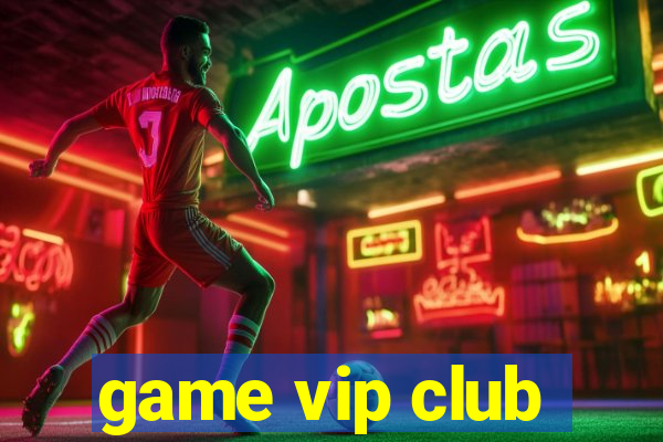 game vip club