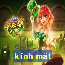 kính mắt