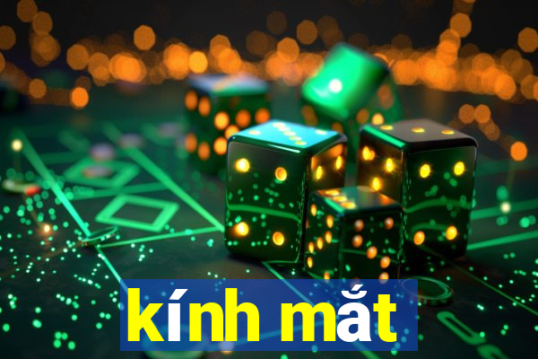 kính mắt