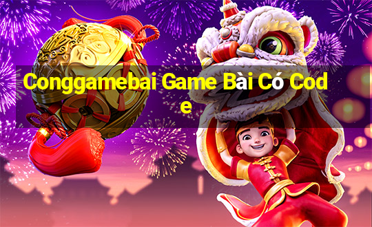 Conggamebai Game Bài Có Code