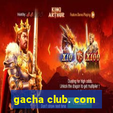 gacha club. com