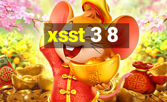 xsst 3 8