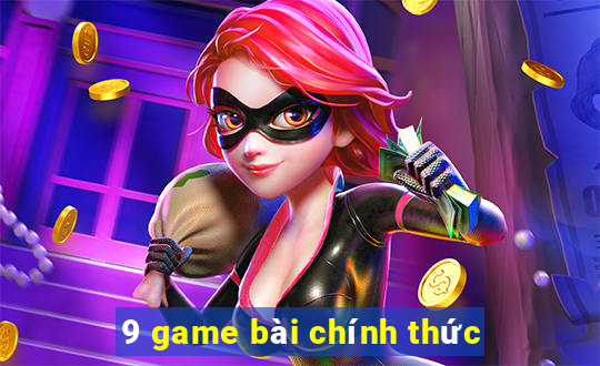 9 game bài chính thức