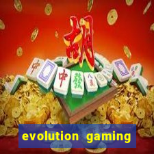 evolution gaming là gì