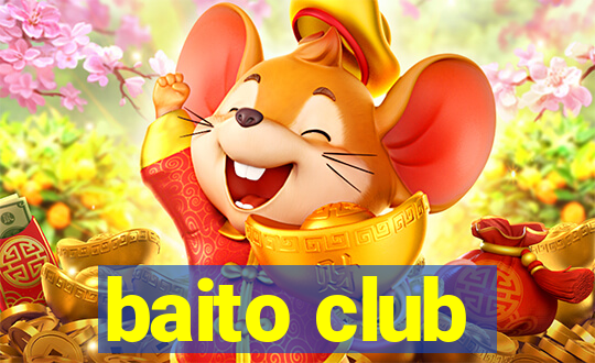 baito club