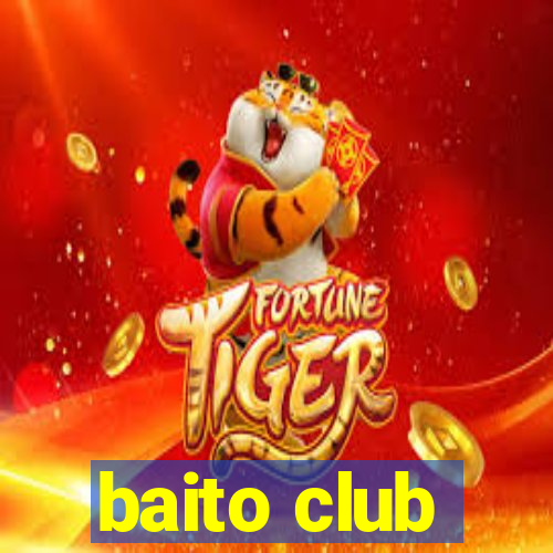 baito club