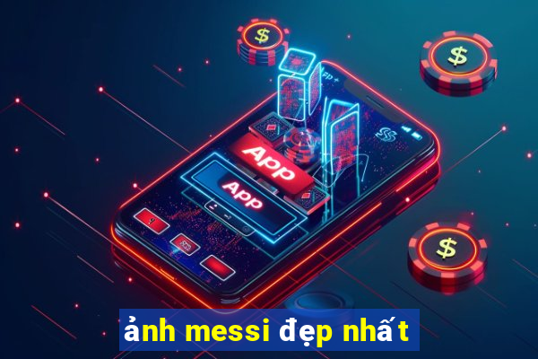 ảnh messi đẹp nhất