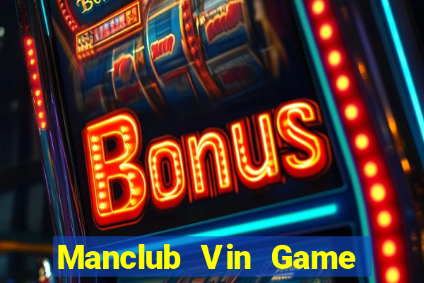 Manclub Vin Game Bài 6789