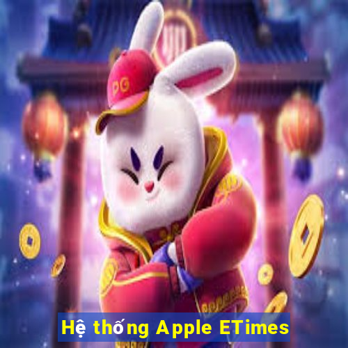 Hệ thống Apple ETimes