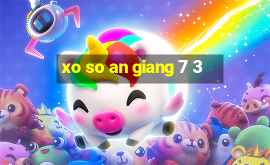 xo so an giang 7 3