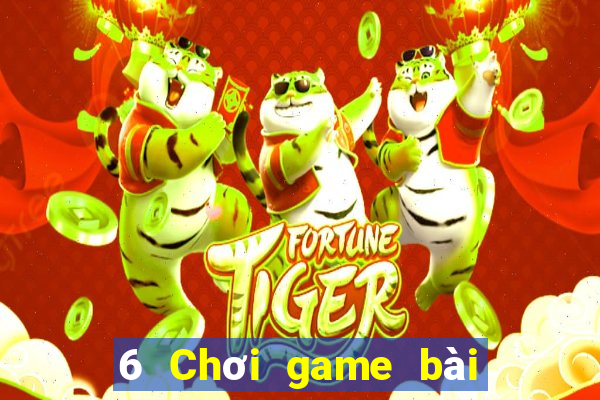 6 Chơi game bài giải trí