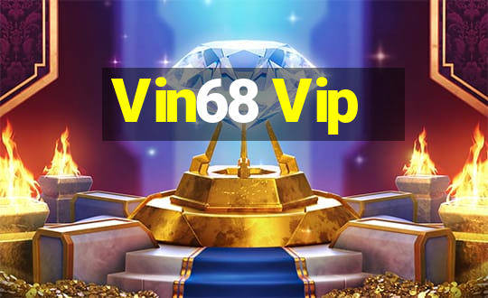 Vin68 Vip