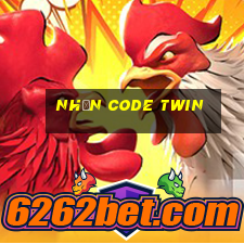 nhận code twin