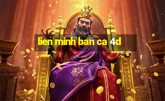 lien minh ban ca 4d