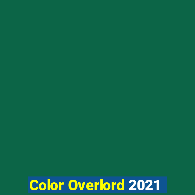 Color Overlord 2021