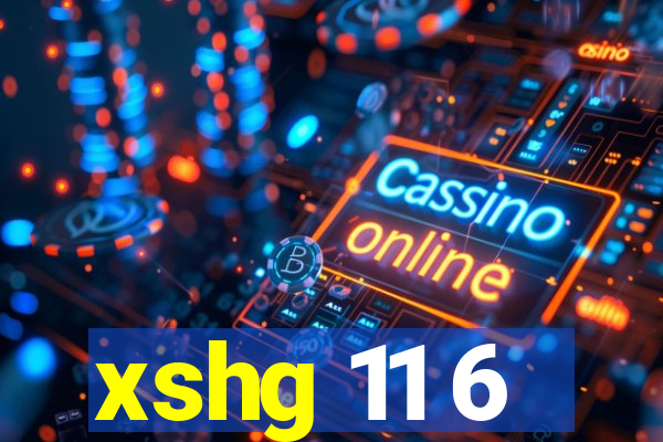 xshg 11 6