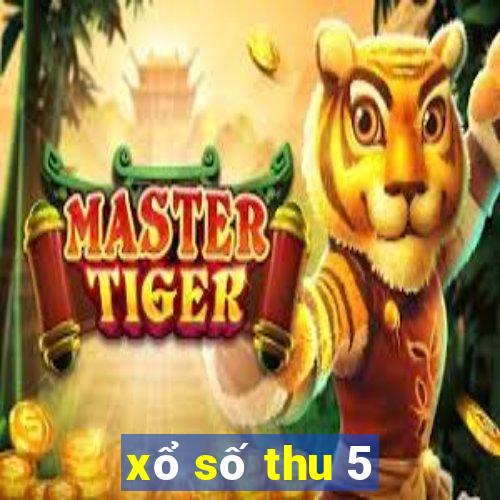 xổ số thu 5