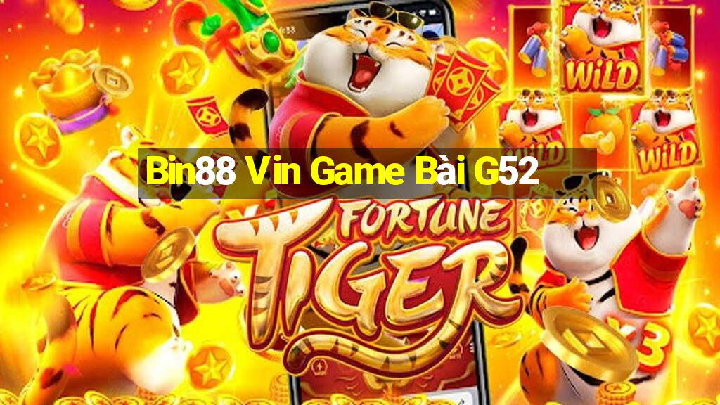 Bin88 Vin Game Bài G52