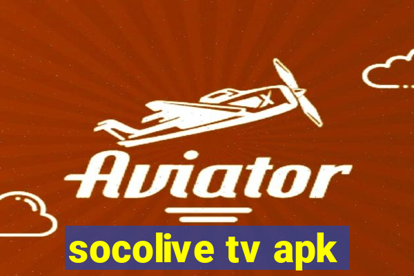 socolive tv apk