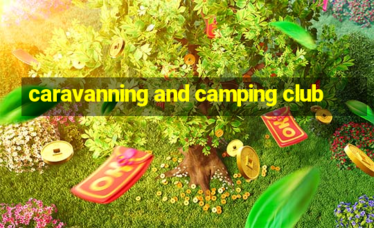 caravanning and camping club