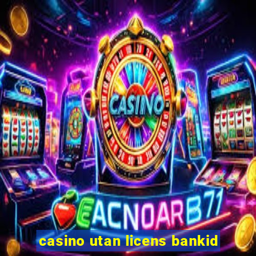 casino utan licens bankid