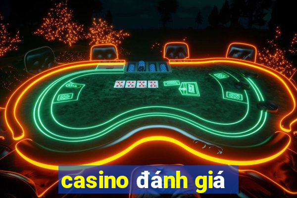 casino đánh giá