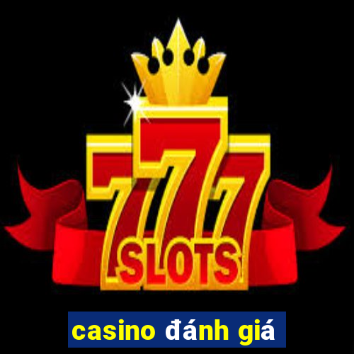 casino đánh giá