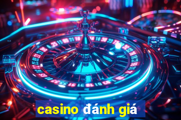 casino đánh giá