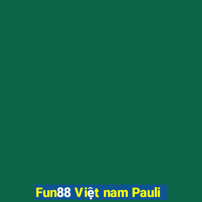 Fun88 Việt nam Pauli