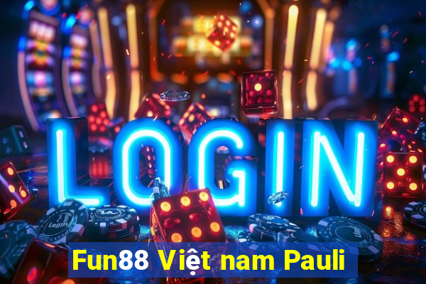 Fun88 Việt nam Pauli