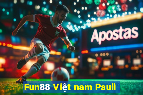 Fun88 Việt nam Pauli