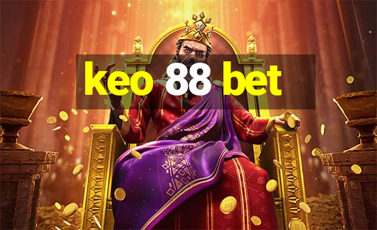 keo 88 bet