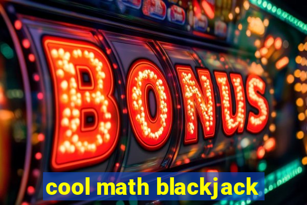 cool math blackjack