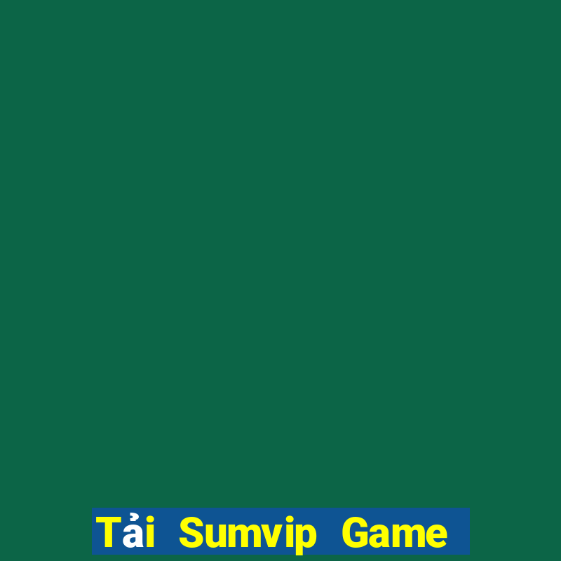 Tải Sumvip Game Bài Vic